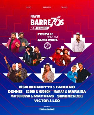 Imagem JPG, Navio Barretos 70 Anos: César Menotti & Fabiano, Dennis, Edson & Hudson, Maiara & Maraisa e muito mais são confirmados na festa histórica em alto-mar