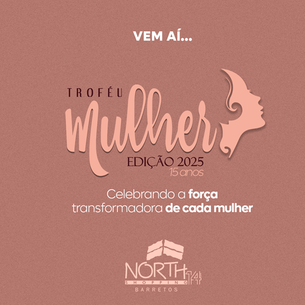 Imagem JPG, Troféu Mulher North Shopping Barretos chega a 15 anos e conta com mais de cento e cinquenta personalidades homenageadas 
